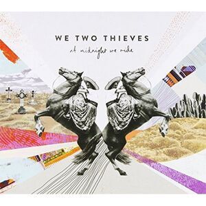 We Two Thieves - At Midnight We Ride  CD